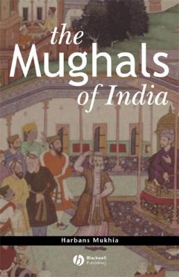 The Mughals of India - Группа авторов 