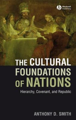 The Cultural Foundations of Nations - Группа авторов 