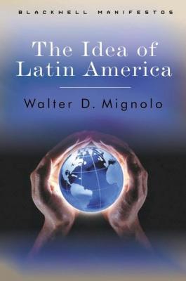 The Idea of Latin America - Группа авторов 