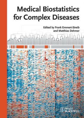 Medical Biostatistics for Complex Diseases - Matthias  Dehmer 