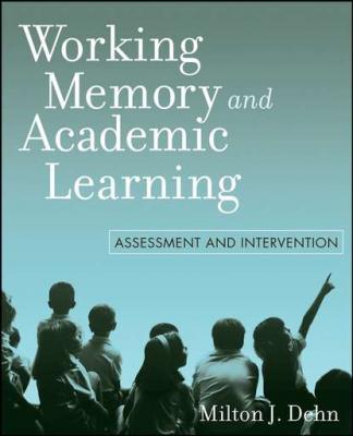 Working Memory and Academic Learning - Группа авторов 