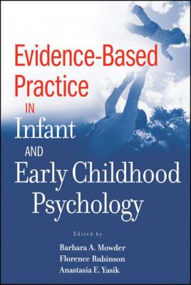 Evidence-Based Practice in Infant and Early Childhood Psychology - Barbara Mowder A. 