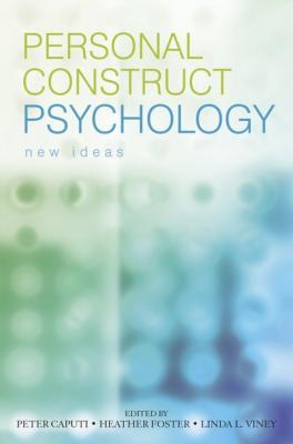 Personal Construct Psychology - Peter  Caputi 
