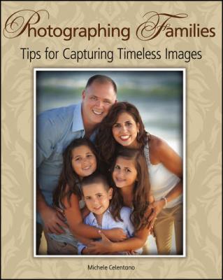 Photographing Families - Michele  Celentano 