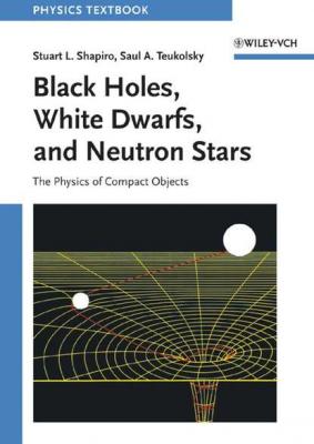 Black Holes, White Dwarfs and Neutron Stars - Stuart Shapiro L. 
