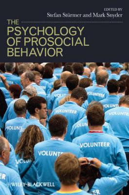 The Psychology of Prosocial Behavior - Mark  Snyder 