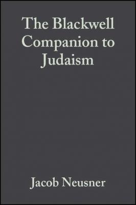 The Blackwell Companion to Judaism - Jacob  Neusner 