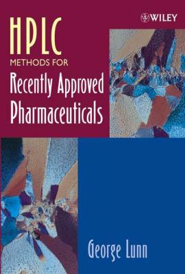HPLC Methods for Recently Approved Pharmaceuticals - Группа авторов 