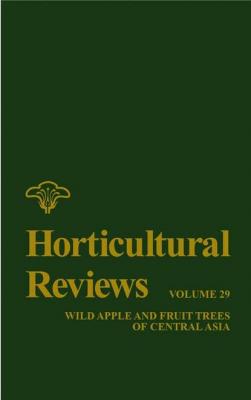 Horticultural Reviews, Volume 29 - Jules  Janick 