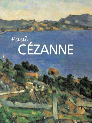 Paul Cézanne - Anna Barskaïa Great Masters