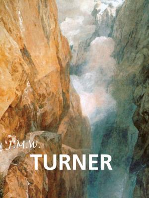 J.M.W. Turner - Eric  Shanes Great Masters