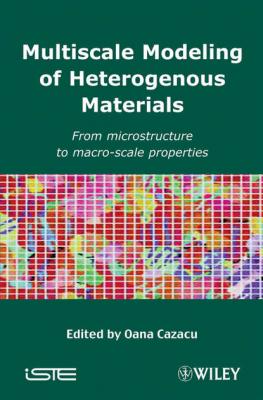 Multiscale Modeling of Heterogenous Materials - Oana  Cazacu 