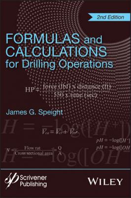 Formulas and Calculations for Drilling Operations - James G. Speight 