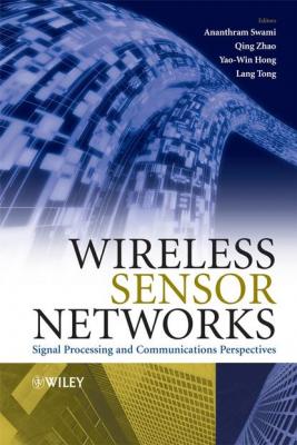 Wireless Sensor Networks - Ananthram  Swami 