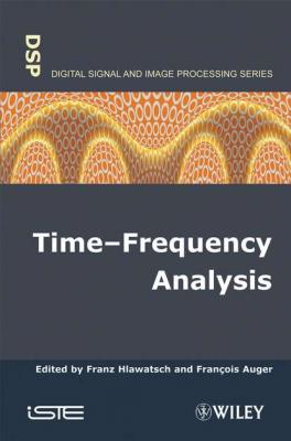 Time-Frequency Analysis - Franz  Hlawatsch 