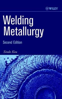 Welding Metallurgy - Sindo  Kou 