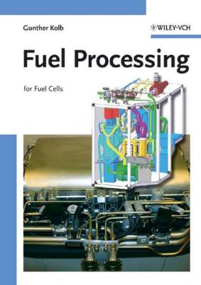 Fuel Processing - Gunther  Kolb 