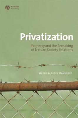 Privatization - Becky  Mansfield 