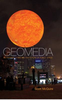 Geomedia - Scott  McQuire 