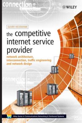 The Competitive Internet Service Provider - Oliver Heckmann M. 