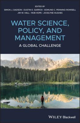 Water Science, Policy and Management - Simon James Dadson 