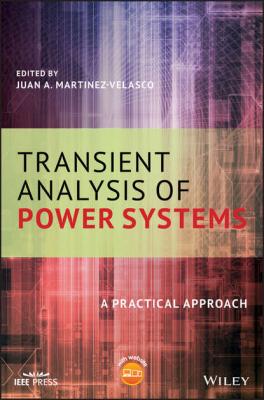Transient Analysis of Power Systems - Juan A. Martinez-Velasco 