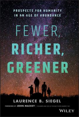Fewer, Richer, Greener - Laurence B. Siegel 