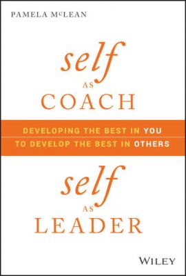 Self as Coach, Self as Leader - Pamela  McLean 