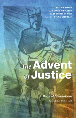 The Advent of Justice - J. Richard Middleton 