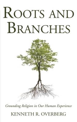 Roots & Branches - Kenneth R. Overberg 
