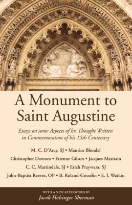 A Monument to Saint Augustine - Christopher  Dawson 