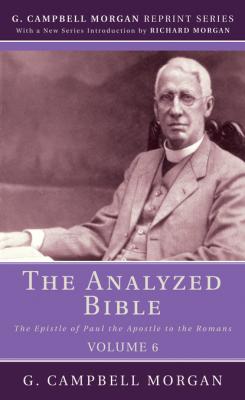 The Analyzed Bible, Volume 6 - G. Campbell Morgan 