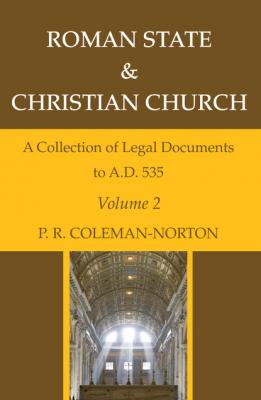 Roman State & Christian Church Volume 2 - P. R. Coleman-Norton 