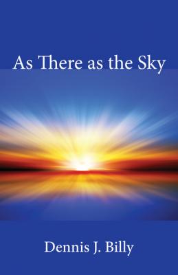 As There as the Sky - Dennis J. Billy CSsR 