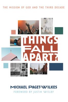 Things Fall Apart? - Michael Paget-Wilkes 