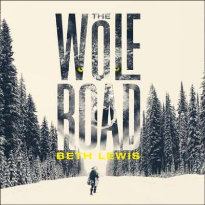 Wolf Road - Beth Lewis 