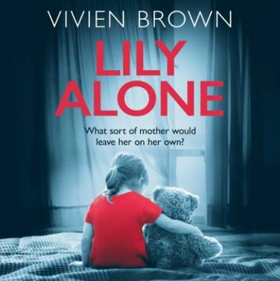 Lily Alone - Vivien Brown 