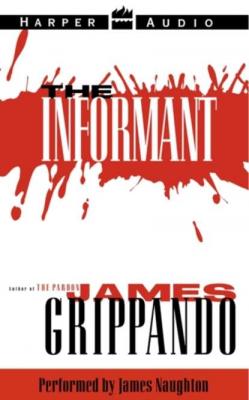 Informant - James  Grippando 