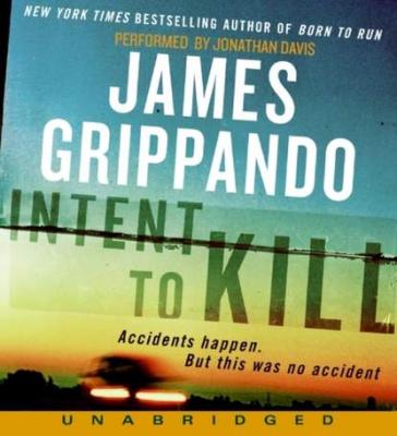 Intent to Kill - James  Grippando 