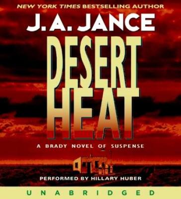 Desert Heat - J. A. Jance Joanna Brady Mysteries