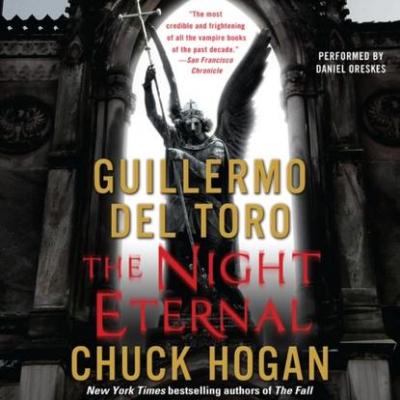 Night Eternal - Guillermo Del toro The Strain Trilogy