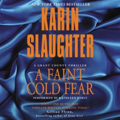 Faint Cold Fear - Karin Slaughter Grant County Mysteries