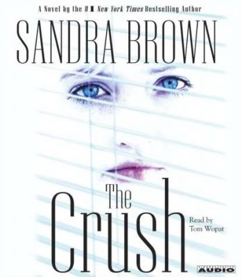 Crush - Сандра Браун 