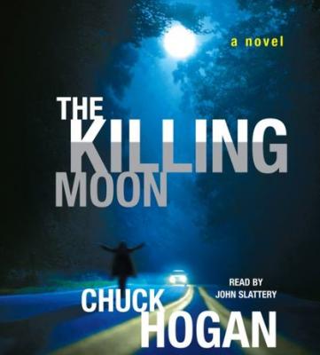 Killing Moon - Chuck Hogan 
