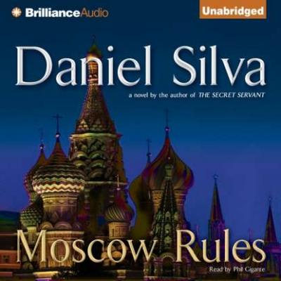 Moscow Rules - Daniel Silva Gabriel Allon Series
