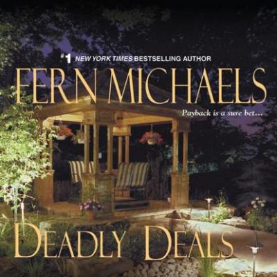 Deadly Deals - Fern  Michaels Sisterhood series