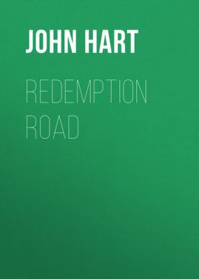 Redemption Road - John Hart 