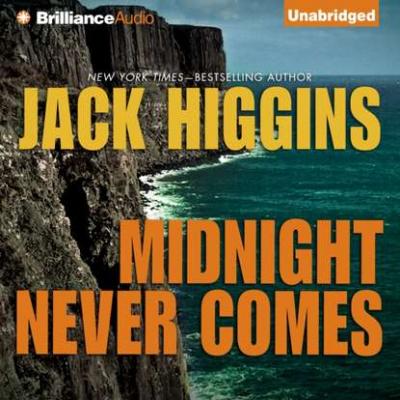 Midnight Never Comes - Jack  Higgins Paul Chevasse Series