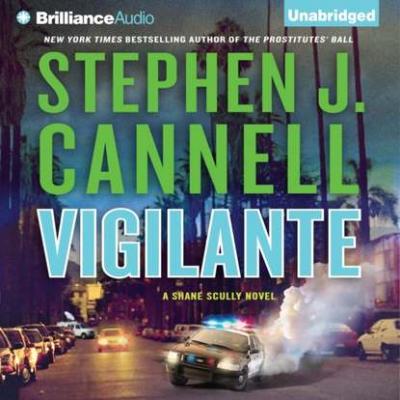 Vigilante - Stephen J. Cannell Shane Scully Series