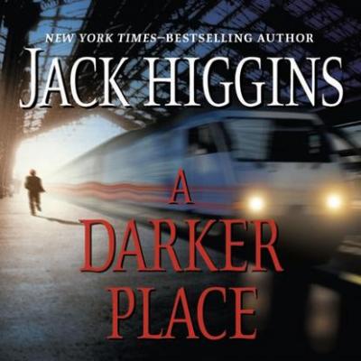 Darker Place - Jack  Higgins Sean Dillon Series